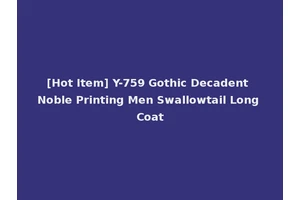 [Hot Item] Y-759 Gothic Decadent Noble Printing Men Swallowtail Long Coat