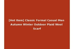 [Hot Item] Classic Formal Casual Men Autumn Winter Outdoor Plaid Wool Scarf
