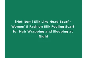 [Hot Item] Silk Like Head Scarf - Women′ S Fashion Silk Feeling Scarf for Hair Wrapping and Sleeping at Night