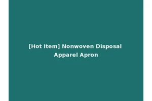 [Hot Item] Nonwoven Disposal Apparel Apron