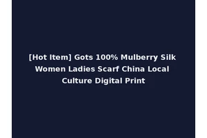 [Hot Item] Gots 100% Mulberry Silk Women Ladies Scarf China Local Culture Digital Print