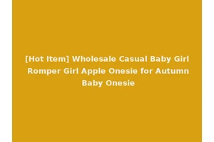 [Hot Item] Wholesale Casual Baby Girl Romper Girl Apple Onesie for Autumn Baby Onesie
