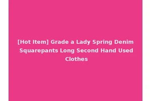 [Hot Item] Grade a Lady Spring Denim Squarepants Long Second Hand Used Clothes