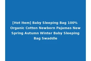 [Hot Item] Baby Sleeping Bag 100% Organic Cotton Newborn Pajamas New Spring Autumn Winter Baby Sleeping Bag Swaddle