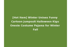 [Hot Item] Winter Unisex Funny Cartoon Jumpsuit Halloween Kigu Onesie Costume Pajama for Winter Fall