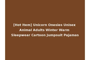 [Hot Item] Unicorn Onesies Unisex Animal Adults Winter Warm Sleepwear Cartoon Jumpsuit Pajamas