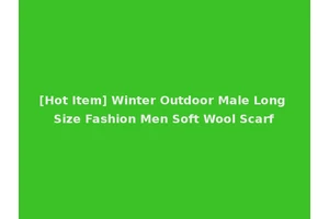 [Hot Item] Winter Outdoor Male Long Size Fashion Men Soft Wool Scarf