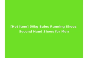 [Hot Item] 50kg Bales Running Shoes Second Hand Shoes for Men