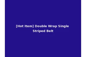 [Hot Item] Double Wrap Single Striped Belt