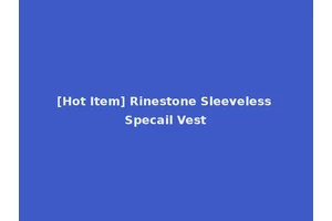 [Hot Item] Rinestone Sleeveless Specail Vest
