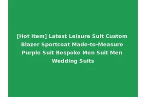 [Hot Item] Latest Leisure Suit Custom Blazer Sportcoat Made-to-Measure Purple Suit Bespoke Men Suit Men Wedding Suits