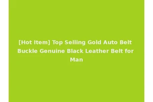 [Hot Item] Top Selling Gold Auto Belt Buckle Genuine Black Leather Belt for Man
