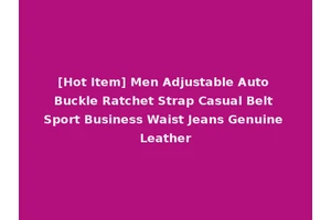 [Hot Item] Men Adjustable Auto Buckle Ratchet Strap Casual Belt Sport Business Waist Jeans Genuine Leather