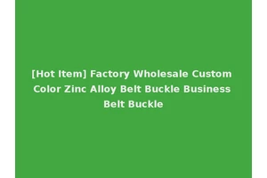 [Hot Item] Factory Wholesale Custom Color Zinc Alloy Belt Buckle Business Belt Buckle