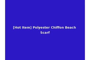 [Hot Item] Polyester Chiffon Beach Scarf