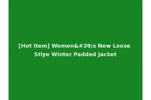 [Hot Item] Women's New Loose Stlye Winter Padded Jacket