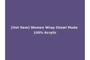 [Hot Item] Women Wrap Shawl Made 100% Acrylic