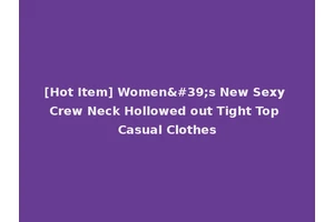 [Hot Item] Women's New Sexy Crew Neck Hollowed out Tight Top Casual Clothes