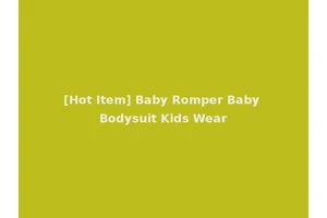 [Hot Item] Baby Romper Baby Bodysuit Kids Wear