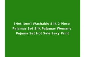[Hot Item] Washable Silk 2 Piece Pajamas Set Silk Pajamas Womans Pajama Set Hot Sale Sexy Print