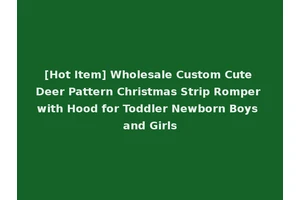 [Hot Item] Wholesale Custom Cute Deer Pattern Christmas Strip Romper with Hood for Toddler Newborn Boys and Girls