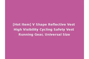 [Hot Item] V Shape Reflective Vest High Visibility Cycling Safety Vest Running Gear, Universal Size