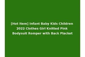 [Hot Item] Infant Baby Kids Children 2022 Clothes Girl Knitted Pink Bodysuit Romper with Back Placket