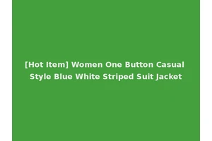 [Hot Item] Women One Button Casual Style Blue White Striped Suit Jacket