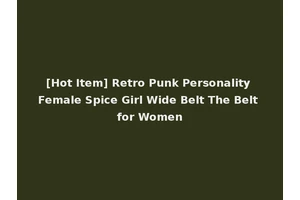 [Hot Item] Retro Punk Personality Female Spice Girl Wide Belt The Belt for Women