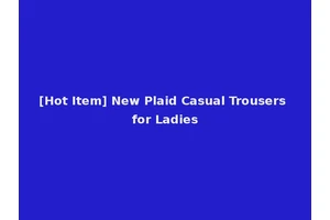 [Hot Item] New Plaid Casual Trousers for Ladies