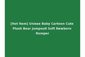 [Hot Item] Unisex Baby Cartoon Cute Plush Bear Jumpsuit Soft Newborn Romper