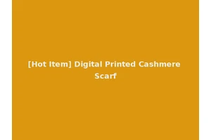 [Hot Item] Digital Printed Cashmere Scarf
