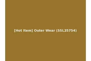 [Hot Item] Outer Wear (SSL25754)