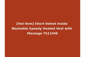 [Hot Item] Short Velvet Inside Washable Speedy Heated Vest with Massage Th11048