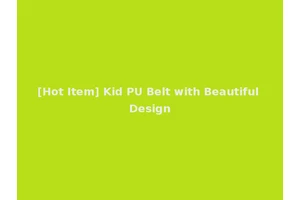 [Hot Item] Kid PU Belt with Beautiful Design