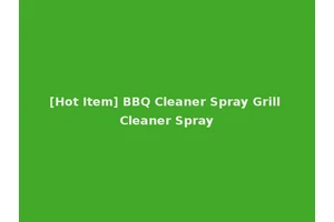 [Hot Item] BBQ Cleaner Spray Grill Cleaner Spray