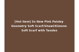 [Hot Item] Ss New Pink Paisley Geometry Soft Scarf/Shawl/Kimono Soft Scarf with Tassles