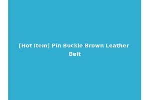 [Hot Item] Pin Buckle Brown Leather Belt