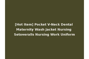 [Hot Item] Pocket V-Neck Dental Maternity Wash Jacket Nursing Setoveralls Nursing Work Uniform