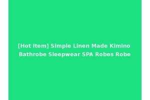 [Hot Item] Simple Linen Made Kimino Bathrobe Sleepwear SPA Robes Robe