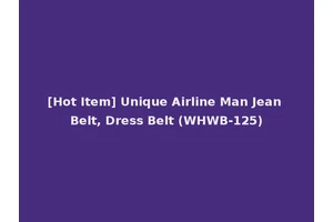 [Hot Item] Unique Airline Man Jean Belt, Dress Belt (WHWB-125)