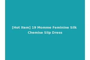 [Hot Item] 19 Momme Feminine Silk Chemise Slip Dress