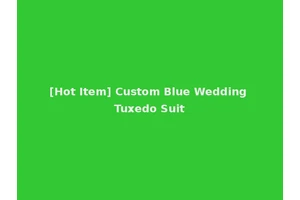[Hot Item] Custom Blue Wedding Tuxedo Suit