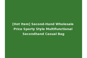 [Hot Item] Second-Hand Wholesale Price Sporty Style Multifunctional Secondhand Casual Bag