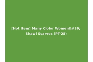 [Hot Item] Many Clolor Women' Shawl Scarves (PT-28)