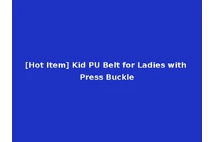 [Hot Item] Kid PU Belt for Ladies with Press Buckle