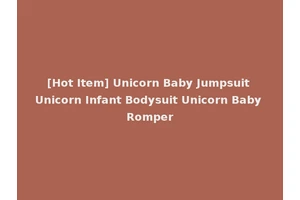 [Hot Item] Unicorn Baby Jumpsuit Unicorn Infant Bodysuit Unicorn Baby Romper