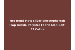 [Hot Item] Matt Silver Electrophoretic Flap Buckle Polyster Fabric Men Belt 33 Colors