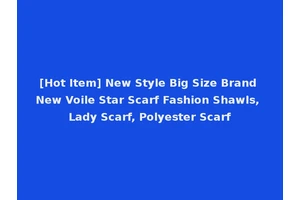 [Hot Item] New Style Big Size Brand New Voile Star Scarf Fashion Shawls, Lady Scarf, Polyester Scarf