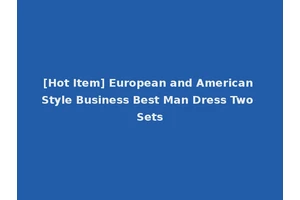 [Hot Item] European and American Style Business Best Man Dress Two Sets